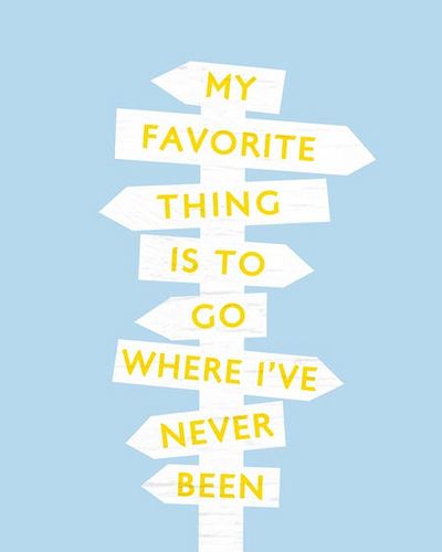 Where I've Never Been - Blue and Yellow by 3LambsStudio, via Flickr A Sign, Travel Quotes, Great Quotes, Travel Dreams, Favorite Quotes, Wise Words, Quotes To Live By, Travel Inspiration, Me Quotes