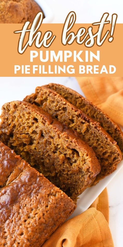 Pumpkin Pie Filling Bread - This pumpkin bread is made with a 30 ounce can of pumpkin pie filling. Pumpkin Pie Filling Bread is a delicious and easy-to-make bread that is perfect for fall. It is moist, flavorful, & perfect anytime of day. #pumpkinpie #pumpkinpiebread #bread #pumpkinbread via @sizzlingeats What Can I Make With Pumpkin Pie Filling, Recipes Using Libbys Pumpkin Pie Filling, Recipes For Leftover Pumpkin Pie Filling, Muffins With Pumpkin Pie Filling, Recipes For Canned Pumpkin Pie Filling, Pumpkin Bread With Pie Filling, Pumpkin Pie Filling Bread Recipe, Canned Pumpkin Pie Recipes, Recipes That Use Pumpkin Pie Filling