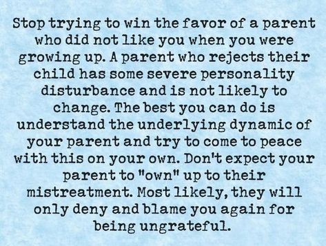 Inconsistent Parent Quotes, Stop Blaming Your Parents Quotes, Neglectful Parents Quotes, Treating Parents Badly Truths, Unstable Parents Quotes, Estranged Parents, Selfish Parent Quotes, Being Left Out By Family, Strict Parents Quotes