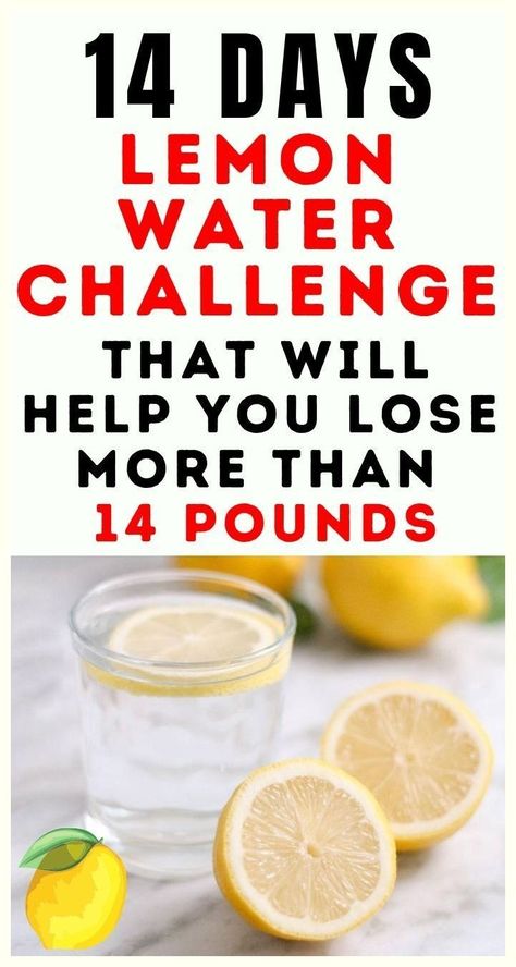 Here’s A 14-Day Lemon Water Challenge That Will Help You Lose Weight Lemon Water Challenge, Water Challenge, Lemon Diet, Low Calorie Diet, Infused Water, Lemon Water, 20 Pounds, Lose 20 Pounds, Burn Fat