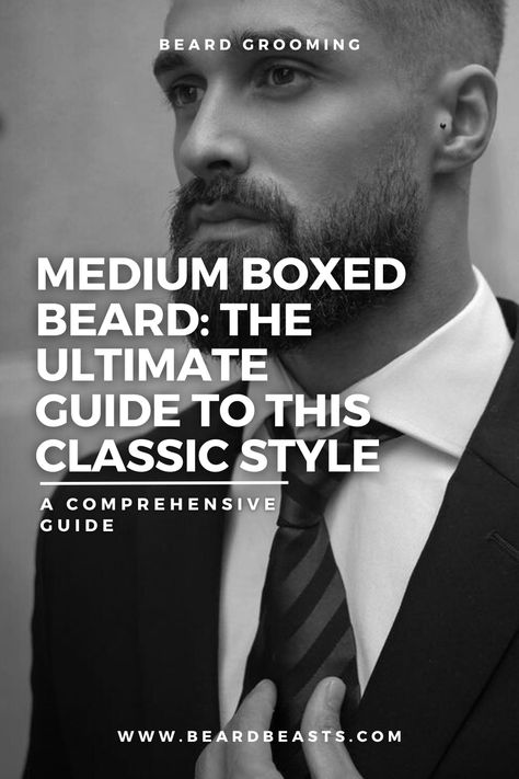 Discover the sophistication of the medium boxed beard with our expert guide. Ideal for those who appreciate a neat yet pronounced beard style, this guide covers everything from how to grow and shape your beard to maintaining its classic boxy appearance. Learn essential beard grooming tips and tricks to keep your beard looking its best, and explore how this timeless style can enhance your facial features and personal aesthetic. #Beards #BeardStyles #BeardGrooming Short Boxed Beard, Medium Beard Styles, Beard Guide, Pinterest Guide, Beard Style, Beard Look, Grooming Tips, Groom Looks, Personal Aesthetic