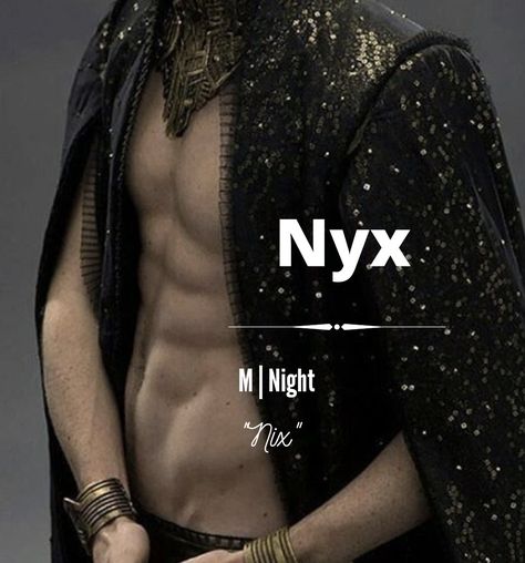 Mythological Names Male, Names Meaning Darkness Male, Nyx Name Meaning, Names With Dark Meanings Male, Male Names That Mean Moon, Attractive Male Names, Rare Names With Meaning Male, Male Name Ideas With Meaning, Male Warrior Names