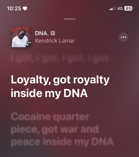 Kendrick Lamar Lyrics Captions, Kendrick Quotes Lyrics, Loyalty Kendrick Lamar, Dna Kendrick Lamar, Royalty Song, Kendrick Quotes, Royalty Quotes, Damn Kendrick Lamar, Kendrick Lamar Lyrics