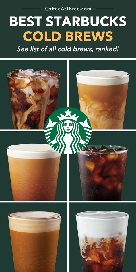 Starbucks Cold Brews, Ranked! Cold Brew Coffee Recipe Starbucks, Best Starbucks Iced Coffee, Starbucks Cold Brew, Keurig Recipes, Brew Coffee Recipe, Coffee Calories, Fancy Coffee Drinks, Gray Headboard, Cold Brew Coffee Recipe