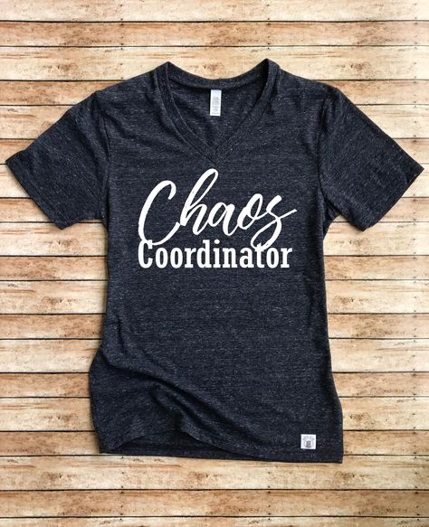 Unisex Tri-Blend V-Neck T-Shirt Chaos Coordinator - Funny Mom Shirt by BirchBearCo on Etsy Trending Shirt Designs, Trending Shirts For Men, Uncle Shirts, Kinda Classy Kinda Hood, School Jersey, T Shirt Trends, Tape Shoulder, Uncle Tshirt, Aunt T Shirts