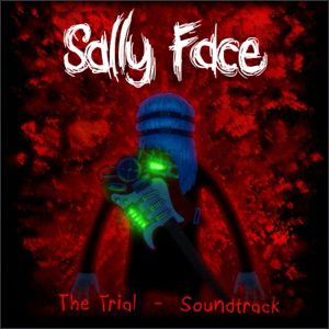 Sally Face: The Trial (Original Video Game Soundtrack) by Steve Gabry Sally Face Poster, Lisa Johnson, Sally Face, Art Theme, Original Video, Indie Games, Soundtrack, Video Game, Video Games