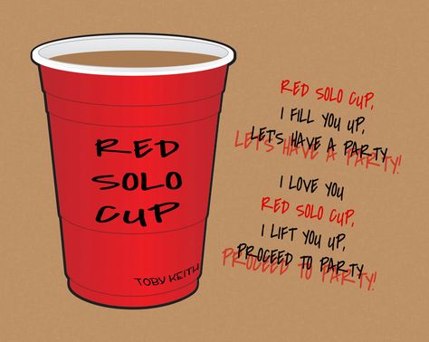 Toby Keith "Red Solo Cup" (http://open.spotify.com/track/2aSayyOLHoYOm9ap8AYFMs) Cup Tattoo, Printable Wall Collage, Red Solo Cup, Toby Keith, Solo Cup, Red Party, Music Memories, Yesterday And Today, Future Tattoos