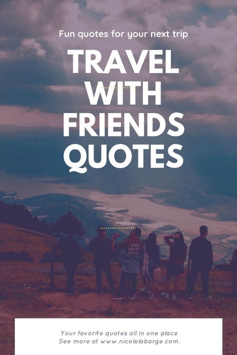 Looking for an epic quote to start you travels with friends?  I've put together all the best quotes about travel with friends to use as your mantra for your next trip! Adventure With Friends Quotes, New Friend Quotes, Travel With Friends Quotes, Travel With Friends, Family Travel Quotes, Family Quotes Inspirational, Together Quotes, Epic Quotes, Caption For Friends