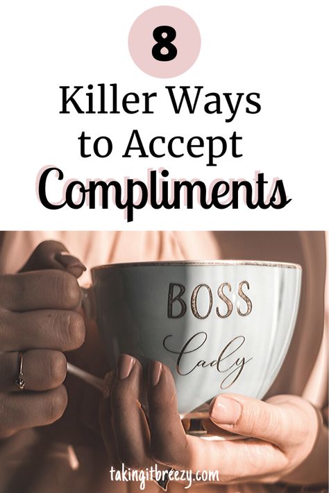 Struggle to accept compliments from friends, coworkers and family? Read 8 easy ways to learn to respond to compliments and love them!  #acceptcompliments #howtoacceptcompliments #receivecompliments #cantacceptcompliments #self-love #self-care #likeaboss #likeabossbabe #howtorespondtocompliments #respondtocompliments #respondtocomplimentsatwork #howtoacceptcomplimentsatwork #youmatter #loveyourself Responding To Compliment, How To Take Compliments, Ways To Accept A Compliment, Accept Compliments, Respond To Compliment, How To Response To A Compliment, Ways To Respond To Compliment, Response To Compliment, Cute Ways To Respond To A Compliment