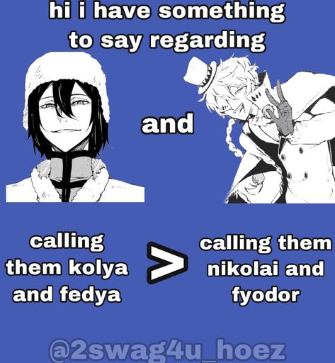 Fyodor Kinnie Call Out, Russian Nicknames, Russian Last Names, Russian Names, Sheep Names, Nikolai Gogol, Bsd Memes, Boogie Woogie, Bongou Stray Dogs