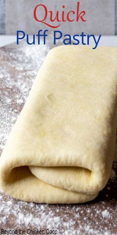 Easy Homemade Puff Pastry Dough, Homemade Pastry Puff, Baking Puff Pastry, Quick And Easy Puff Pastry Recipe, Quick Dough Recipe, Puff Dough Recipes, Pastry Dough Recipe Easy, Puff Pastry Sheets Recipe, Puffed Pastry Desserts