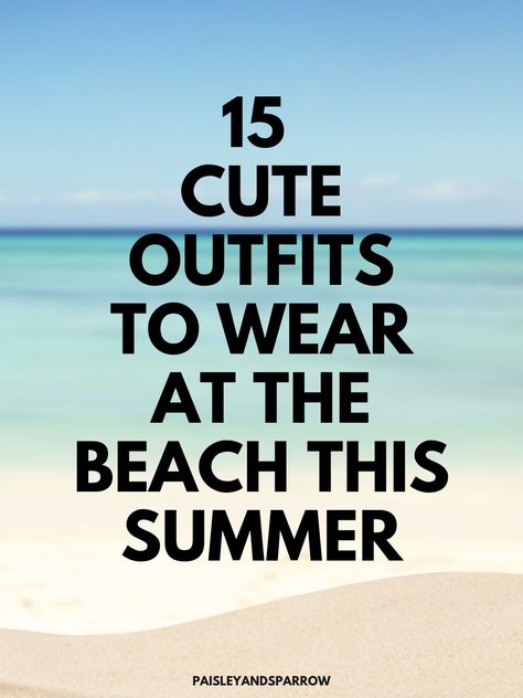 Here are beach outfit ideas you need to try this summer! Perfect outfits for a beach vacation, event, or simply an afternoon. Dresses To Wear To The Beach, 3 Days Beach Outfit, Summer Outfits For Beach Vacations, Spring Beach Outfits Casual, Fall Break Beach Outfits, Beach Vacation Outfits Women 30s, Beach Town Vacation Outfits, Cute Outfits To Wear To The Beach, Hamptons Beach Outfit