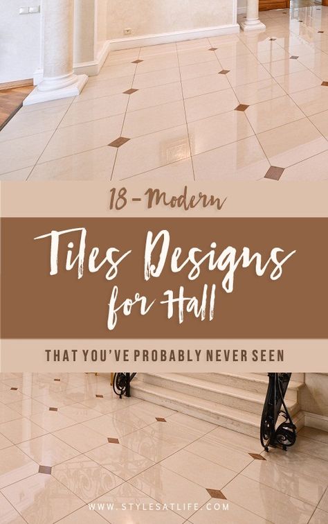 tiles designs for hall Styles At Life Modern Tiles For Living Room Floor, Hall Floor Tile Design, Tile Flooring Bathroom, Tiles Design For Hall, Floor Tile Patterns Layout, Tiling Kitchen, Tiles For Living Room Floor, Tile Color Palette, House Hall Design