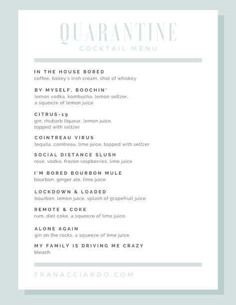 My Quarantine Cocktail Menu Funny Cocktail Names, Gin On The Rocks, House Cocktails, Indoor Movie Night, Small Space Interior, Quarantine Party, Happy Thirsty Thursday, Spring Drinks, Kombucha Cocktail