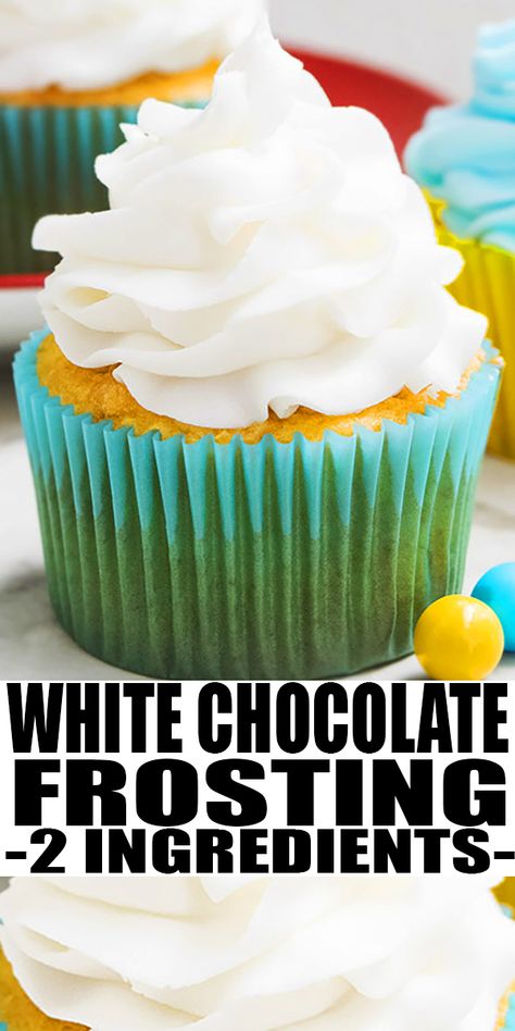 Easy Homemade Icing, Piping Cupcakes, Easy Icing Recipe, White Chocolate Buttercream Frosting, Homemade Icing, Frost Cupcakes, White Chocolate Icing, Chocolate Buttercream Frosting Recipe, Cupcake Frosting Recipes