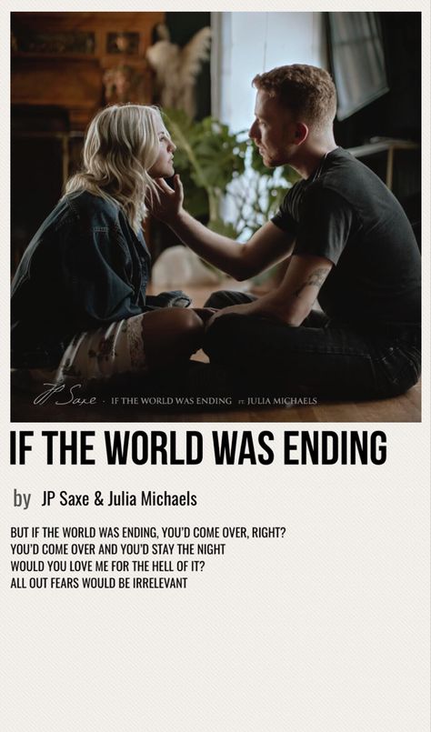 minimal poster of the song if the world was ending by jp saxe & julia michaels Jp Saxe, If The World Was Ending, Nostalgic Songs, Minimalist Music, Julia Michaels, Music Poster Ideas, Vintage Music Posters, Music Collage, Music Poster Design