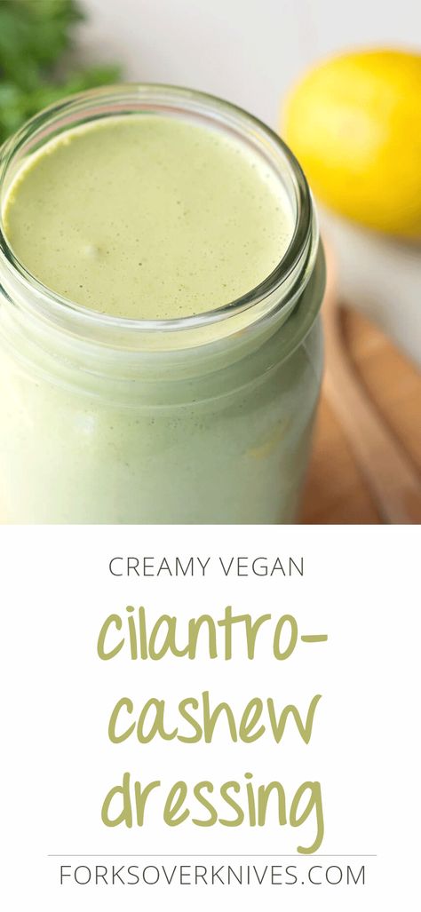 Cashew Cilantro Dressing, Cashew Cilantro Sauce, Healthy Marinades, Healthy Dressings, Plant Based Dressing, Vegan Basics, Vegan Dressings, Cashew Dressing, Creamy Cilantro Dressing