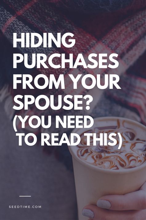 how to stop hiding purchases from your spouse Hiding Things From Your Spouse, Ways To Hide Money, Hide Money, Conversation Topics, Spending Habits, Spending Money, Kids Art, Creative Kids, Money