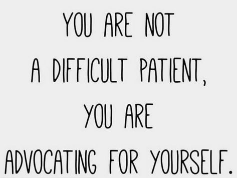 Advocate For Your Health Quotes, Patient Advocate Quotes Nurse, Be Your Own Advocate Quotes, Patient Advocate Quotes, Advocate For Yourself Quotes, Silent Suffering, Advocate Quotes, Advocate For Yourself, Patient Advocate