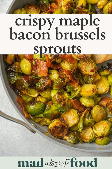 Maple Brussels Sprouts, Brussel Sprout Side Dish, Brussel Sprouts Recipes Easy, Sprout Recipe, Bacon Brussels Sprouts, Brussel Sprout Recipes Roasted, Meat Dish, Thanksgiving Side Dish, Roasted Vegetable Recipes