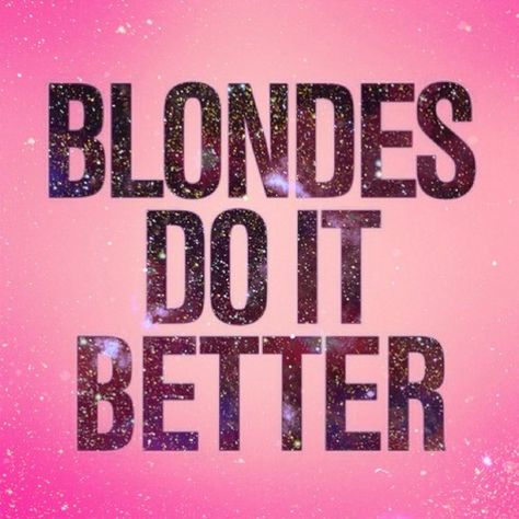 Blonde Power! ❤️ Victoria Secret Poster, Blondes Do It Better, Blonde Quotes, Quotes Sassy, Iconic Quotes, Cute Text Quotes, Blonde Moments, Fav Color, Do It Better