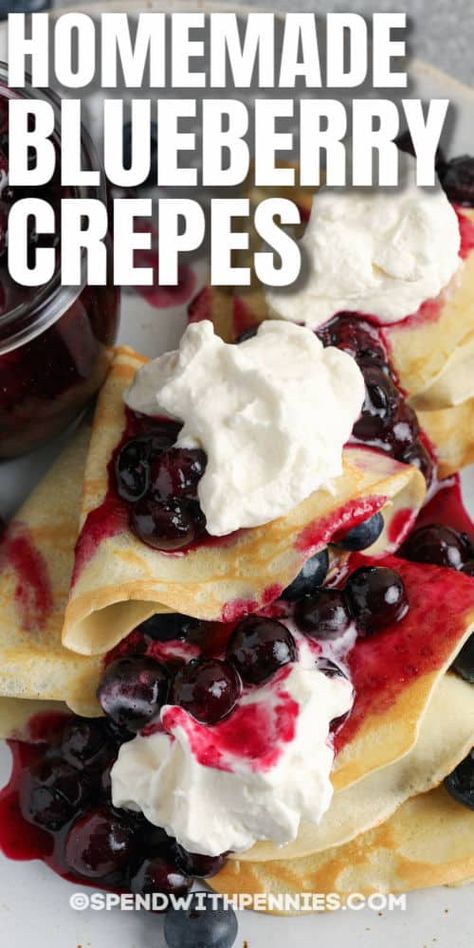 Blueberry Crepes are an easy and elegant breakfast. They're full of fresh blueberries, and topped with whipped cream! #spendwithpennies #blueberrycrepes #recipe #breakfast #easy #best Crêpe Recipe, Blueberry Crepes, Sweet Crepes Recipe, Homemade Crepes, Easy Crepe Recipe, Crepes Filling, Breakfast Crepes, Sweet Crepes, Savory Crepes