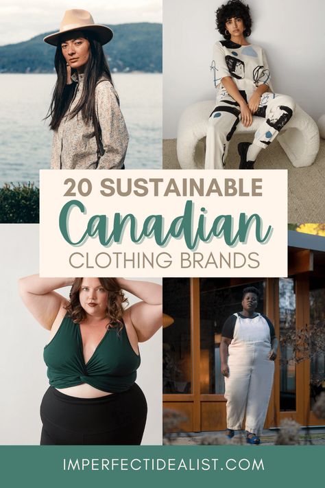 Collage of four photos taken from sustainable Canadian brands. Pin reads "20 Sustainable Canadian Clothing Brands" Canadian Clothing, Period Undies, Ethical Shopping, Sustainable Clothing Brands, Ethical Brands, Sustainable Fashion Brands, Sustainable Brand, Sustainable Clothing, Natural Fabrics