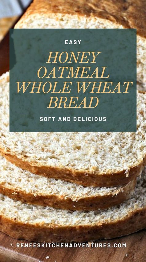 Sliced loaf of Honey Oatmeal Whole Wheat Bread Recipe Buttermilk Dinner Rolls, Honey Oatmeal Bread, Cheesy Garlic Bread Sticks, Rosemary Olive Oil Bread, Best Whole Wheat Bread, Honey Bread Recipe, Easy Quick Bread Recipes, Brown Butter Banana Bread, Herb Rolls