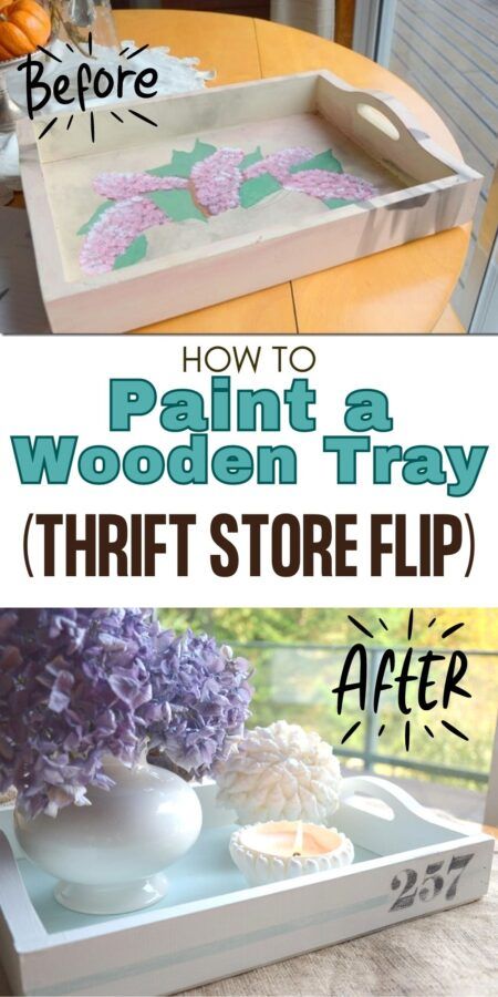 How to Paint a Wooden Tray Painting Over Stained Wood, Thrift Store Flips, Wooden Trays, New Paint Colors, Garage Sale Finds, Popular Paint Colors, Diy Chalk Paint, Interior Wall Paint, Creative Birthday Gifts