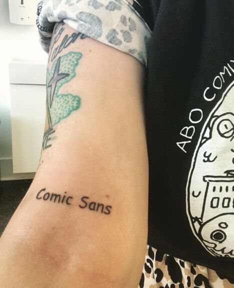 Comic Sans Tattoo, Sans Tattoo, Sans Quotes, Tattoo Queen, Comic Tattoo, Face Tattoos, Barbie Fashionista, Face Tattoo, Comic Sans