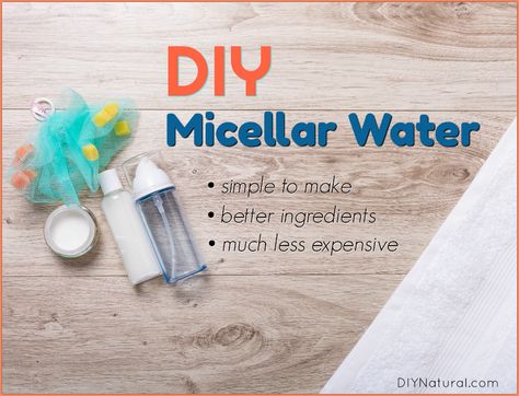 Micellar Water: What It Is & How To Make Your Own Diy Micellar Water, Homemade Moisturizer, Homemade Cosmetics, Diy Skincare, Micellar Water, Natural Diy, Beauty Recipe, Diy Skin Care, Diy Skin