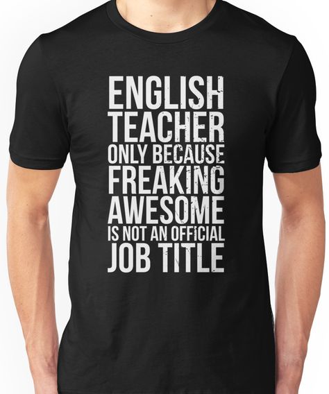 English Shirts, Classroom Humor, English Teacher Shirt, High School Reading, Teacher T Shirts, Label Ideas, Gifts For Teacher, Goodbye Gifts, English Teachers