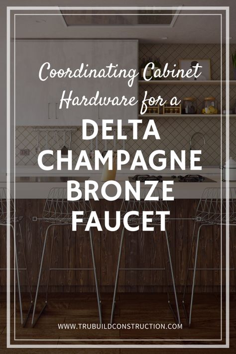 Coordinating Cabinet Hardware for a Delta Champagne Bronze Faucet Champagne Hardware Kitchen, Champagne Bronze Kitchen Faucet, Champagne Bronze Faucet, Delta Trinsic Champagne Bronze, Champagne Bronze Bathroom, Bronze Kitchen Hardware, Restoration Hardware Chandelier, Champagne Bronze Kitchen, Delta Champagne Bronze