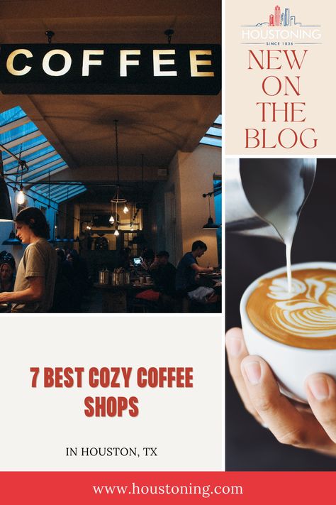 Best coffee shops in Houston Houston Coffee Shops, Cozy Coffee Shop, Cozy Coffee, Best Coffee Shop, Cozy Cafe, Start The Day, Coffee Shops, Best Coffee, A Coffee