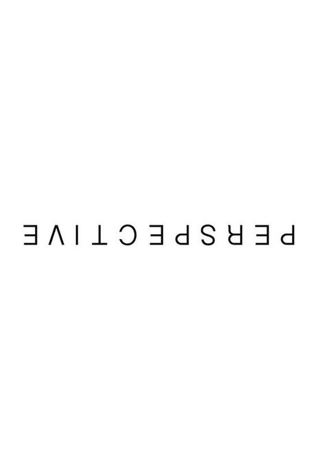 Upside down, inside out. Perspective changes everything. | Quotes ... Wörter Tattoos, Ge Aldrig Upp, One Word, 로고 디자인, Quotes Words, Beautiful Words, Inspirational Words, Hình Xăm, Words Quotes