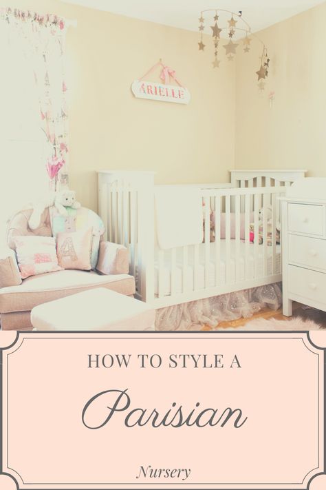 Nursery Inspiration: How to Style a Parisian Nursery Parisian Nursery, Paris Nursery, Girl Nursery Themes, Nursery Theme, Too Busy, Nursery Inspiration, French Inspired