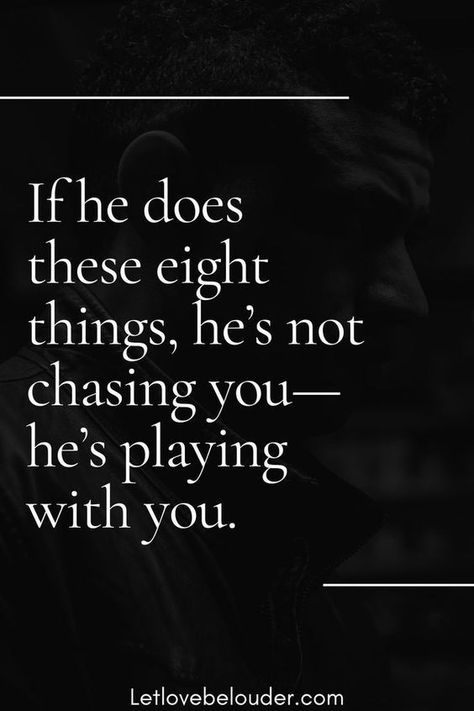 It is important to know the difference between a guy who is chasing you and a guy who is playing with you. The guy behind you is definitely into yours. On the other hand, a player is only interested in keeping you around with as little effort as possible to keep you hopeful and thus massage his own ego. Signs Of A Player, Old Man Quotes, Life Partner Quote, Never Chase A Man, Second Chance Quotes, You And Me Quotes, Healthy Conflict, Effort Quotes, Player Quotes