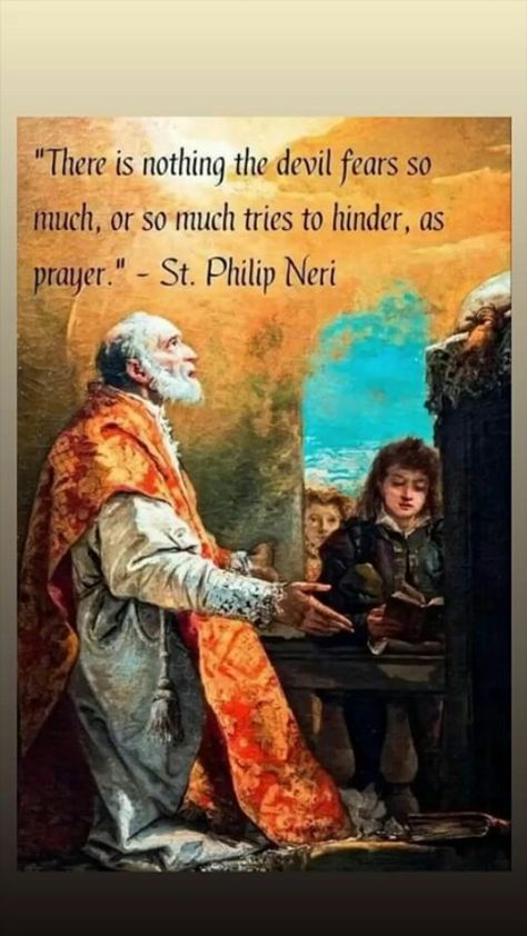 Saint Philip Neri, Incorruptible Saints, St Philip Neri, Catholic Gentleman, Sharpening Knives, Saints Quotes, Saint Philip, Saint Quotes Catholic, Saint Quotes