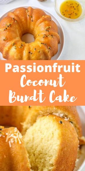 Passion Fruit Pound Cake, Fruit Bundt Cake, Off The Batter, Tender Coconut Cake, Passionfruit Dessert, Passionfruit Syrup, Coconut Bundt Cake, Passion Fruit Cake, Passionfruit Cheesecake