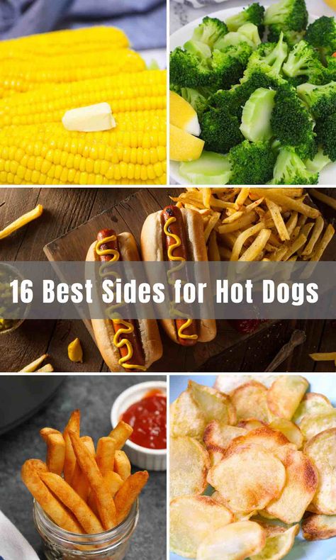 Best Side Dishes for Hot Dogs Sides For Hot Dogs Dishes, Side Dish For Hot Dogs Ideas, Best Sides For Hot Dogs, Side Dishes For Brats And Hot Dogs, Hot Dog Bbq Side Dishes, Sides For Corn Dogs, Hot Dogs Sides Dishes, What To Have With Hot Dogs, Chili Dogs Sides