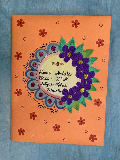 Attendance Register Cover Decoration, Register Decoration, Value Education, Attendance Register, Class Crafts, Holiday Homework, Pre Primary, Bond Paper Design, Values Education