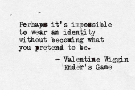 Valentine Wiggin, Ender's Game. This book, this book, this book!!!!!! Modest Mouse Lyrics, Mouse Quotes, Orson Scott Card, Modest Mouse, Quotes Lyrics, Literary Quotes, Quotable Quotes, Look At You, Writing Inspiration