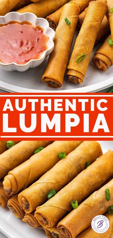 Lumpia {Authentic Recipe} - Belly Full Filipino Food Easy To Cook, Best Lumpia Recipe, How To Make Lumpia Filipino Food, Filipino Egg Rolls Lumpia Recipe, Loas Food Recipes, Vegetarian Lumpia Recipe Filipino, Easy Lumpia Recipe Filipino, How To Make Lumpia, Lumpia Recipe Filipino Beef