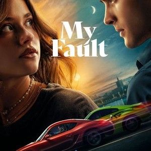 My Fault Movie, Romantic Drama Film, Foul Language, Amazon Video, My Fault, Romantic Drama, Drama Film, Amazon Prime Video, Film Serie