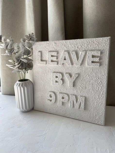 LEAVE BY 9PM Quote - Textured Canvas | Home Decor  | Signage by ForevermoreArtShop on Etsy Block Letter Canvas, Letter Canvas, Font Arial, Plaster Texture, Canvas Letters, Textured Canvas, Canvas Home Decor, Textured Wall Art, Block Lettering