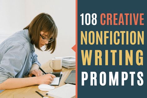 108 Nonfiction Writing Prompts (Creative and Engaging Ideas) Creative Nonfiction Prompts, Nonfiction Writing Prompts, Writing Prompts Creative, Creative Nonfiction Writing, Writing Retreat, Non Fiction Writing, Creative Nonfiction, What To Write About, Nonfiction Writing