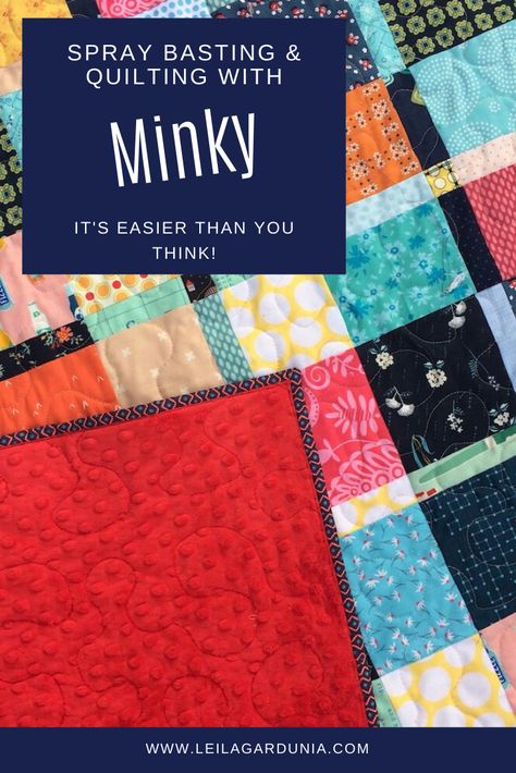 Basting and Free Motion Quilting With a Minky Backing — Leila Gardunia How To Quilt With Minky Backing, Quilting With Minky Backing, Minky Quilt Backing, Minky Backed Quilt, Quilt With Minky Backing, Fast Quilts, Basting A Quilt, Backing A Quilt, Minky Quilt