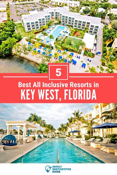 5 Best All Inclusive Resorts in Key West Key West Florida Hotels, Key West Florida Vacation, Florida Keys Resorts, Travel Key West, Key West Resorts, Key West Vacations, Best All Inclusive Resorts, Florida Resorts, Best Family Vacations