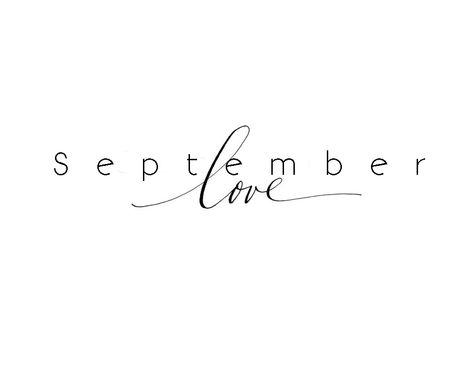 And Then It Was September, September Love, September Song, Welcome To My Life, Welcome September, Fb Banner, Matching Sister Tattoos, Weekday Quotes, Year Quotes