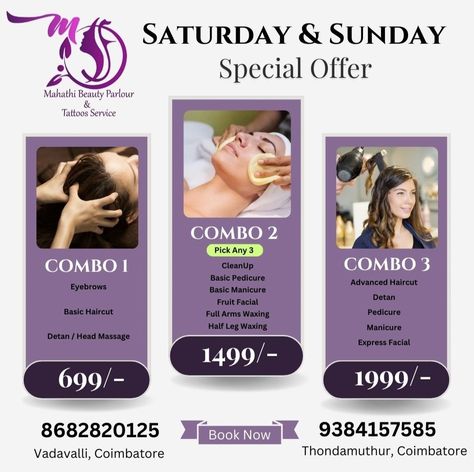 Saturday & Sunday Special Offers Mahathi Beauty Parlour & Tattoo Service No:3, Shree Gayathri Complex, Thondamuthur Road, Vadavalli, Coimbatore - 641041 #beauty #beautyclass #thondamuthur #beautyservices #vadavalli #marudhamalai #agricollege #menicurepedicure #haircut #fruitfacial #expressfacial #detan #waxing Beauty Parlour Offer Poster, Parlour Design, Beauty Salon Price List, Mens Hair Salon, Beauty Salon Marketing, Hair Salon Pictures, Makeup Poster, Salon Hair Treatments, Beauty Salon Posters